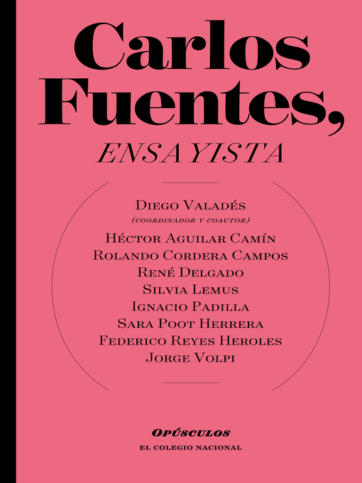 Title details for Carlos Fuentes, ensayista by Diego Valadés - Available